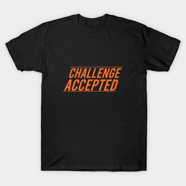 CHALLENGE ACCEPTED T-Shirt by The Retro Black Store